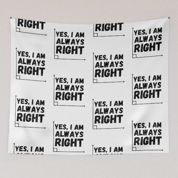 Item preview, Yes I'm always right designed and sold by ronaldsonou.