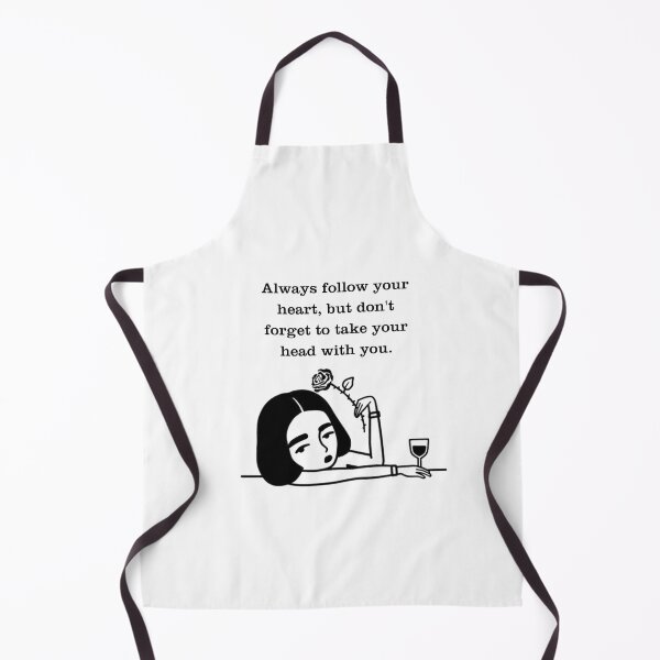 Item preview, Always follow your heart, but don't forget to take your head with you. designed and sold by IdentifyClub.
