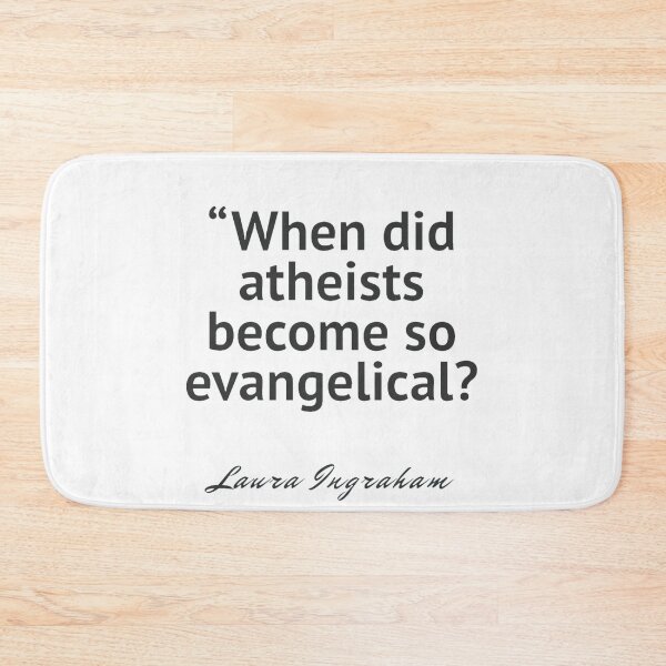 Item preview, "When did atheists become so evangelical" laura ingraham  designed and sold by Giovanni's  Brown Quotes.