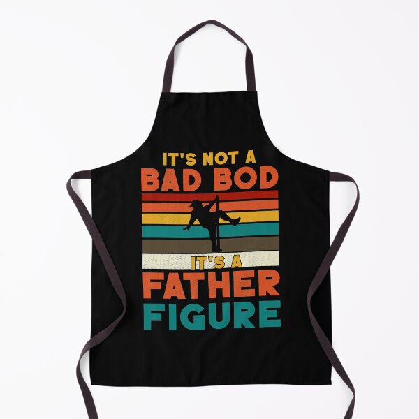Item preview, It's not a bad bod It's a father figure designed and sold by Zexten.