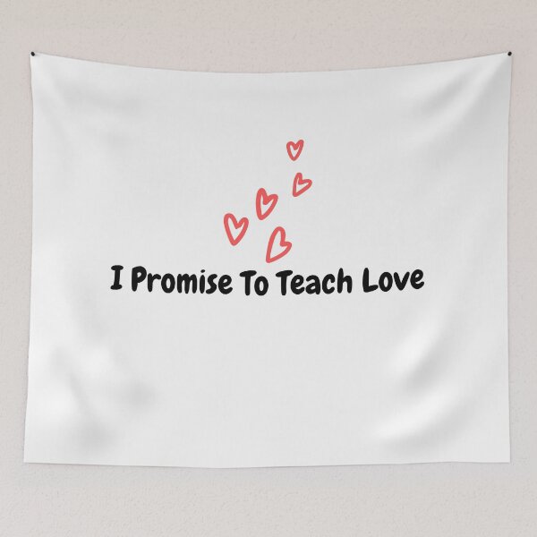 Item preview, I Promise To Teach Love designed and sold by Water Flick.