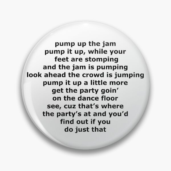 Item preview, Pump Up the Jam Lyrics designed and sold by Swag-N-Stuff.