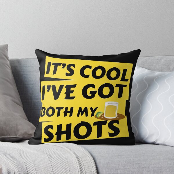Item preview, It´s Cool I´ve Got Both My Shots designed and sold by JABG-01.