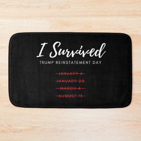 Item preview, I Survived Trump Reinstatement Day August 13th designed and sold by StickerPolitics.