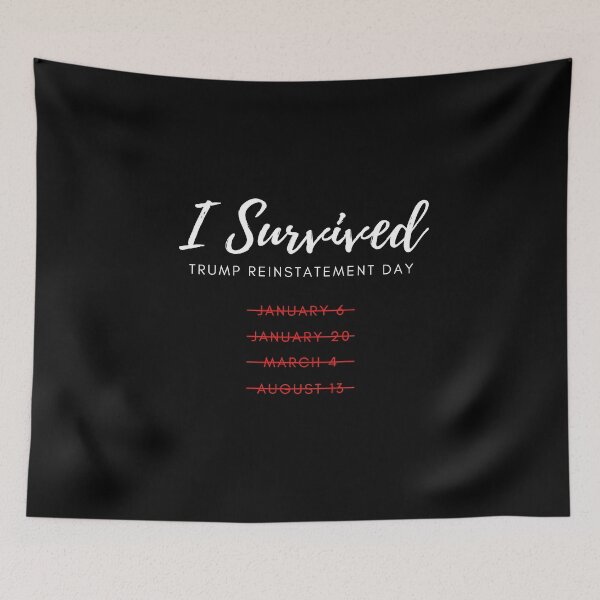 Item preview, I Survived Trump Reinstatement Day August 13th designed and sold by StickerPolitics.
