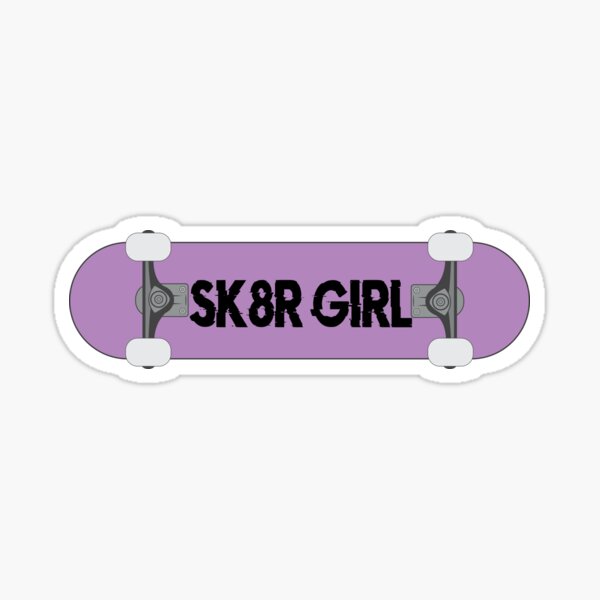 "SK8R GIRL Skateboard" Sticker for Sale by JericaS Redbubble