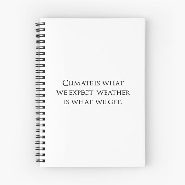 Item preview, Climate is what we expect, weather is what we get. Quotes store designed and sold by QuotesStore-2.