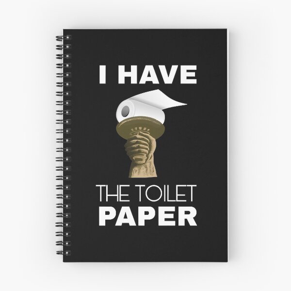 Item preview, I Have The Toilet Paper  designed and sold by TravianDu.