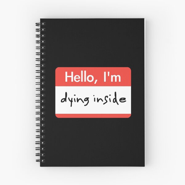 Item preview, Hello Im...Dying Inside  designed and sold by TravianDu.