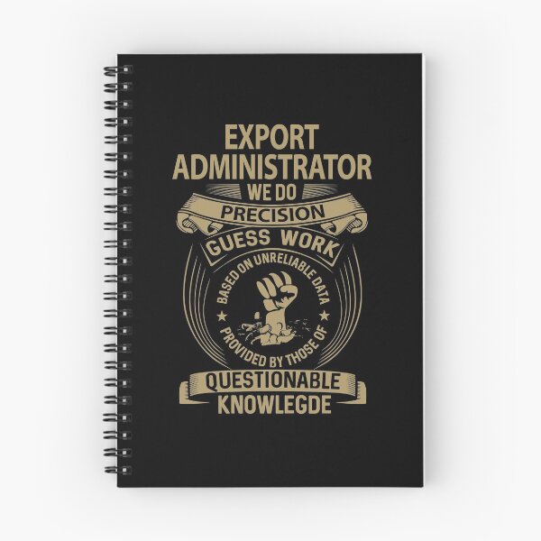 Item preview, Export Administrator T Shirt - Export Administrator We Do Precision Gift Item Tee designed and sold by ichieli.