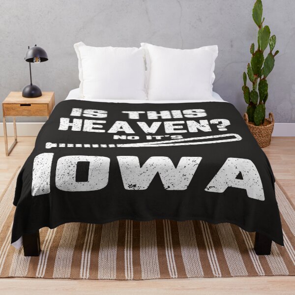 Item preview, Is This Heaven? No It’s Iowa designed and sold by VISUALSKILLS.