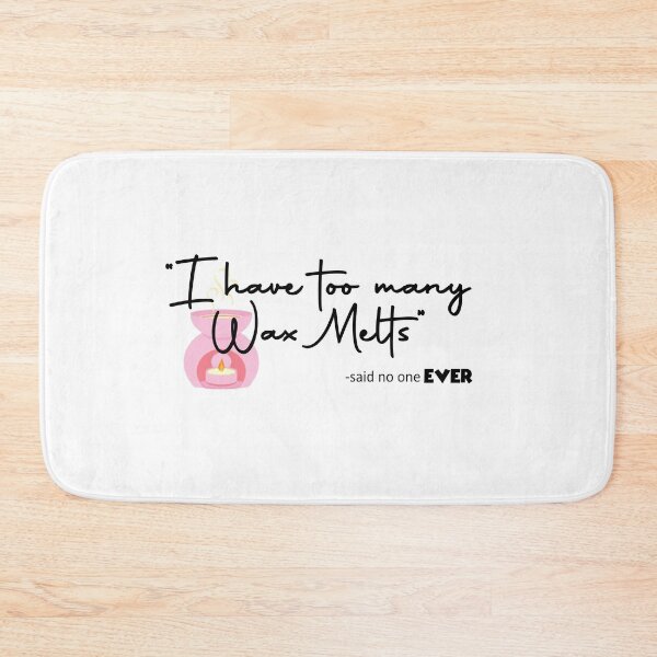 Item preview, Wax Melt Too Much! designed and sold by Beaty Media.