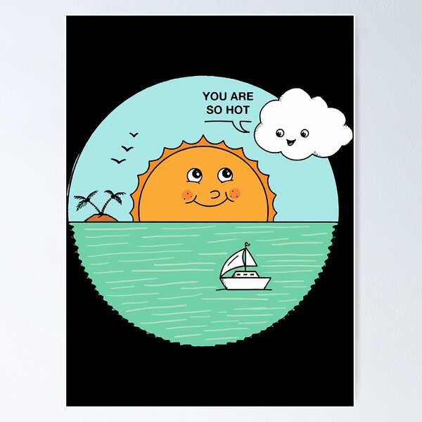 Item preview, You are so hot  designed and sold by TravianDu.