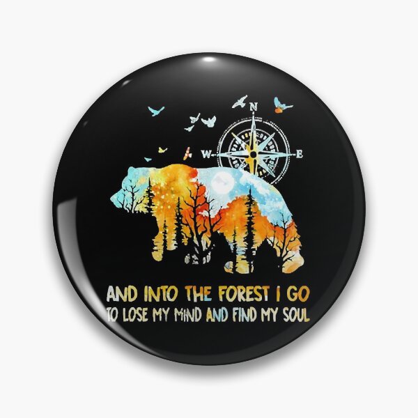Item preview, Bear And Into The Forest I Go To Lose My Mind And Find My Soul  designed and sold by TravianDu.