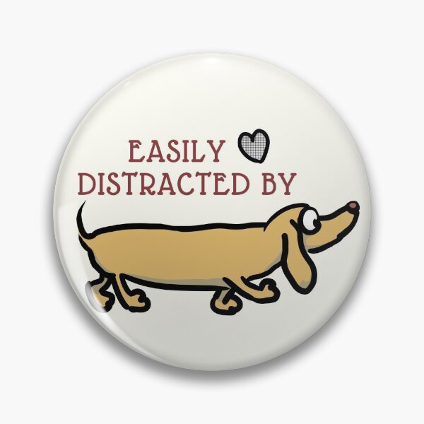 Item preview, Easily Distracted By Wieners - Funny Dachshund Dogs designed and sold by ViewerEqualsPhoton.