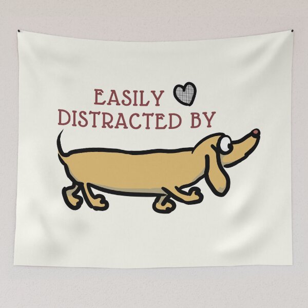Item preview, Easily Distracted By Wieners - Funny Dachshund Dogs designed and sold by ViewerEqualsPhoton.