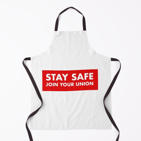 Item preview, Stay Safe Join Your Union designed and sold by RossDillon.
