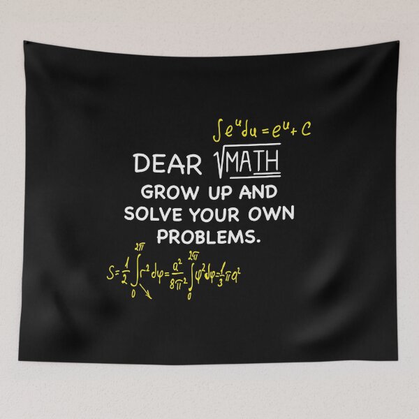 Item preview, Dear Math: Grow Up and Solve Your Own Problems designed and sold by NadyaCC.