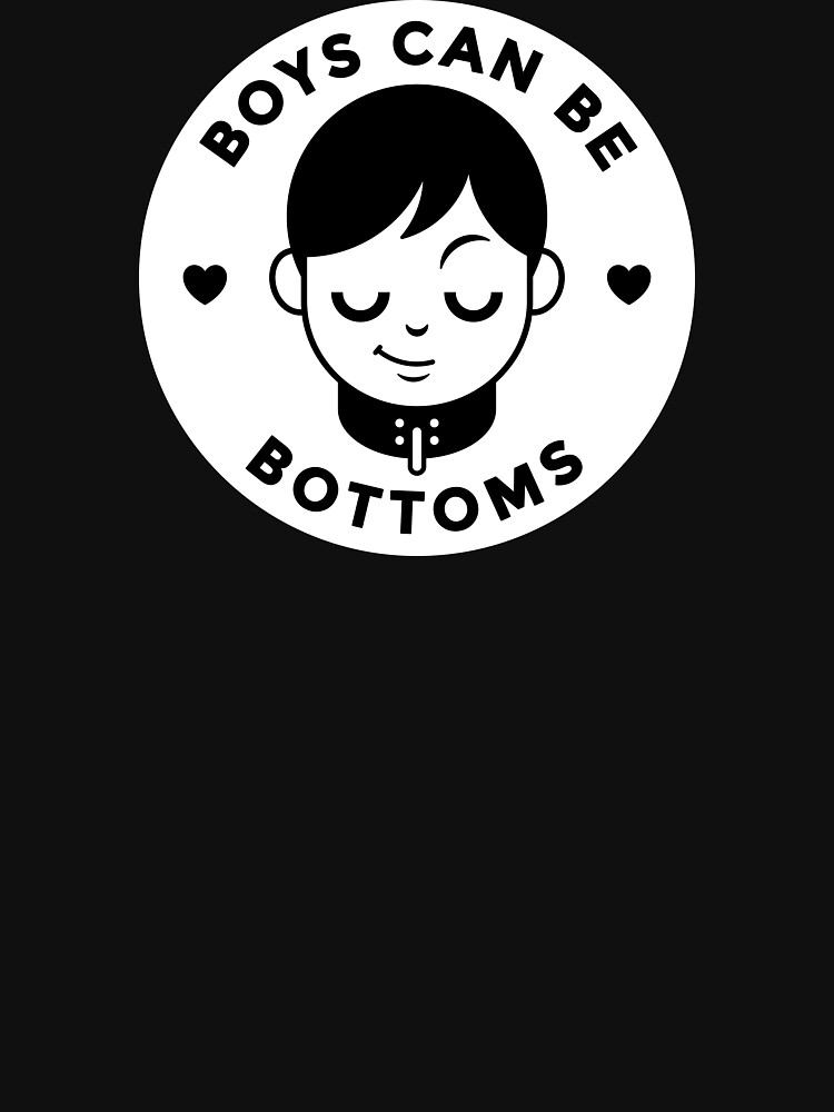 Boys can be bottoms by penandkink