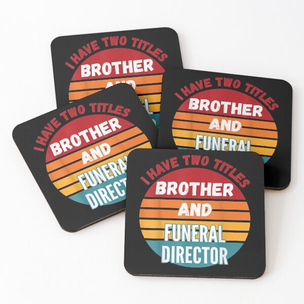 Item preview, I Have Two Titles Brother And Funeral Director  designed and sold by DaiShop.