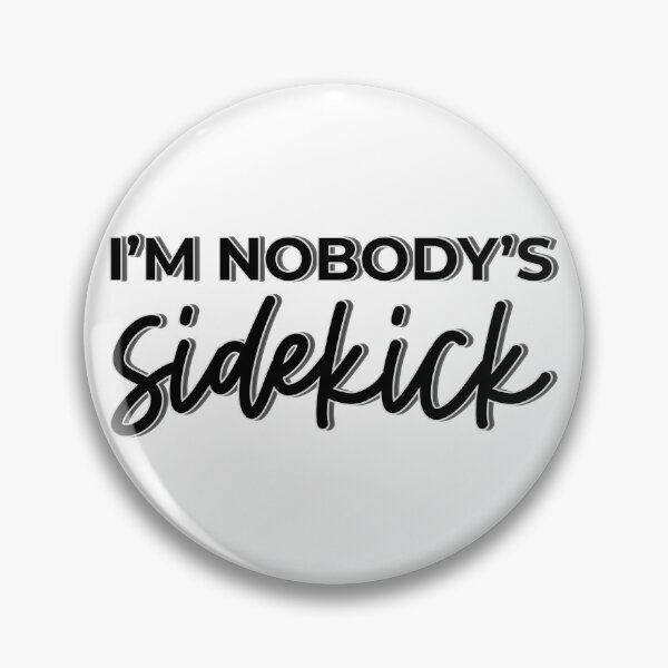 Item preview, I'm nobody's sidekick. Percy Jackson inspired Annabeth Chase. Girl power. PJO designed and sold by MultiFandomFan.