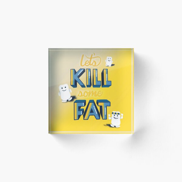 Item preview, Let’s Kill Some Fat designed and sold by Andrew Sharp.
