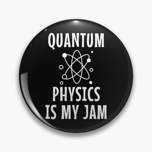 Item preview, Quantum Physics Is My Jam designed and sold by manishfzr1995.