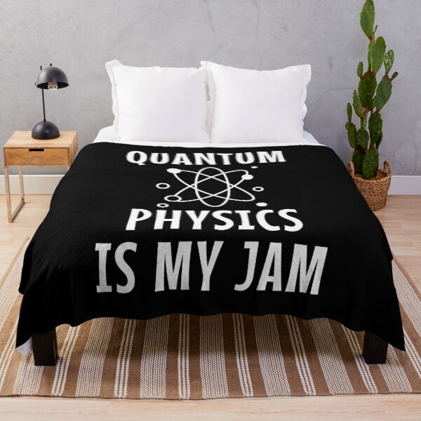Item preview, Quantum Physics Is My Jam designed and sold by manishfzr1995.