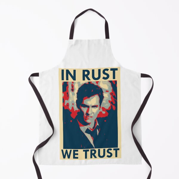 Item preview, True Detective Iconic - In Rust We Trust Like A Tense Everyday Character Find Clues In The Serial Murder Cases designed and sold by TrueDetectiveBr.