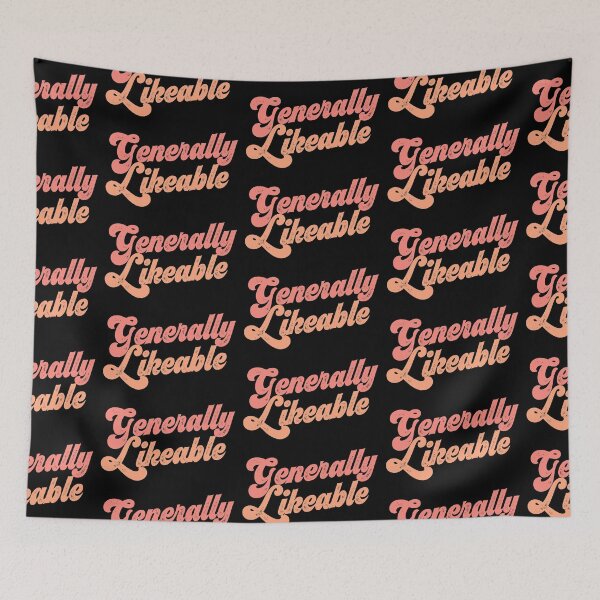 Item preview, Generally Likeable? Tell the world! designed and sold by Ofeefee.