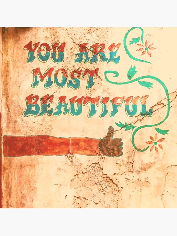 "You Are Most Beautiful Wall" Sticker for Sale by itsmrbunbury Redbubble
