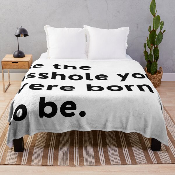 Item preview, Be The Asshole You Were Born To Be. You Do You. designed and sold by That Cheeky Tee.