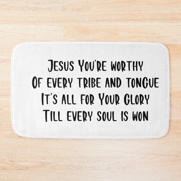 Item preview, Jesus You're Worthy Of Every Tribe And Tongue designed and sold by beckahbrooks.