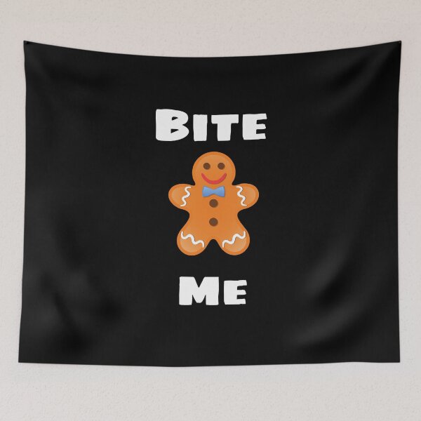 Item preview, Gingerbread Bite Me designed and sold by Peter Stawicki.