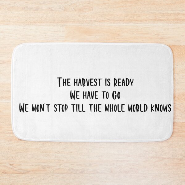 Item preview, The Harvest Is Ready We Have To Go designed and sold by beckahbrooks.