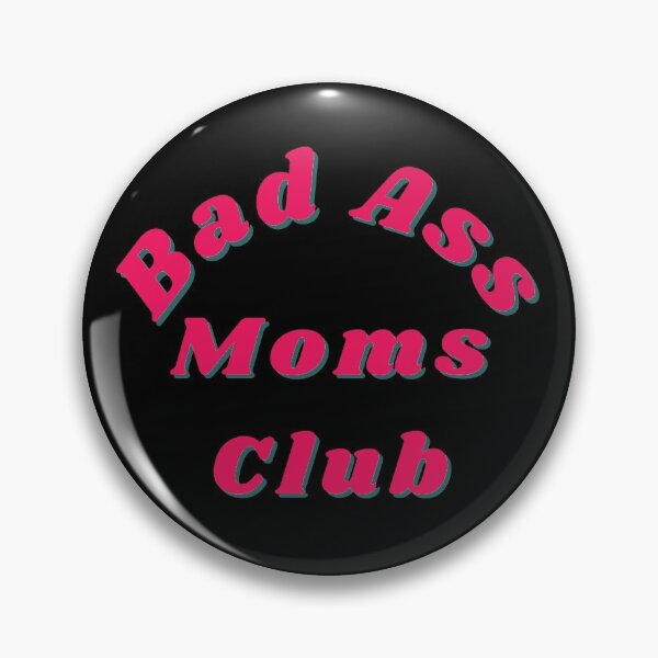 Item preview, Bad Ass Moms Club. Funny Mom Design. designed and sold by That Cheeky Tee.