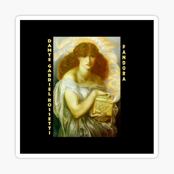 Dante Gabriel Rossetti - Pandora Sticker