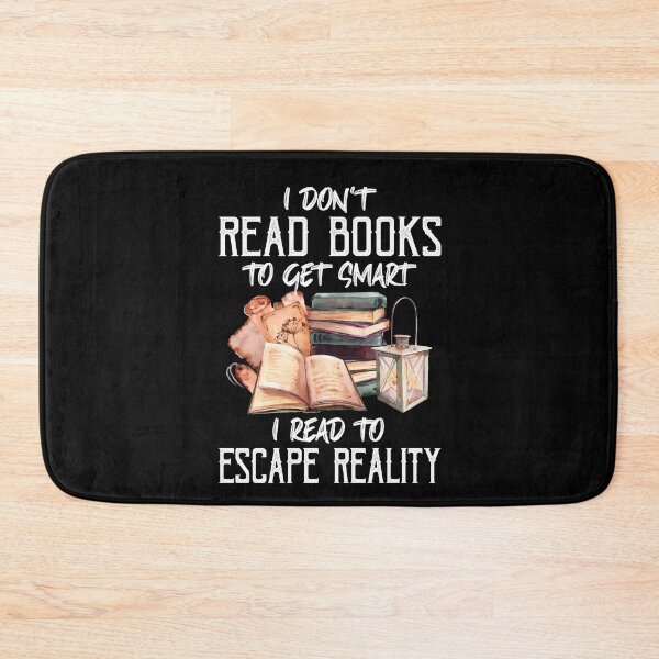 Item preview, I Don't Read Books To Get Smart Book Reading Lovers Bookish designed and sold by Dressed For  Duty.