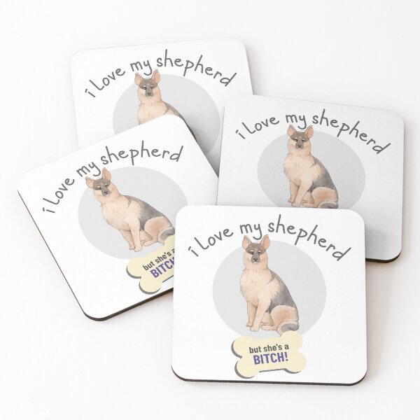Item preview, That Bitch Of A German Shepherd, I Love! - Funny Dog Lover designed and sold by CrazyBichAsian.