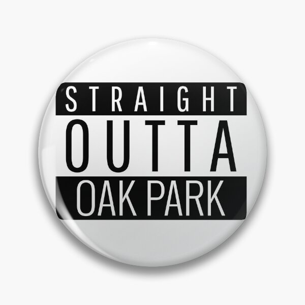 Item preview, Straight Outta Oak Park  designed and sold by Teelogic.