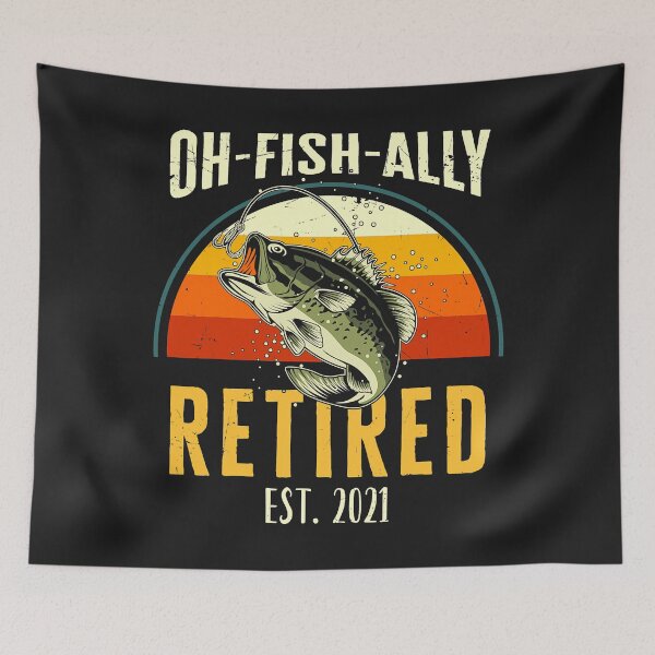 Item preview, Oh Fish Ally Retired 2021 Funny Fishing Retirement  designed and sold by JamesRushforth.