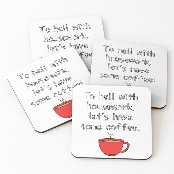 Item preview, To hell with housework! Let’s have coffee! designed and sold by LaBelleMaison.