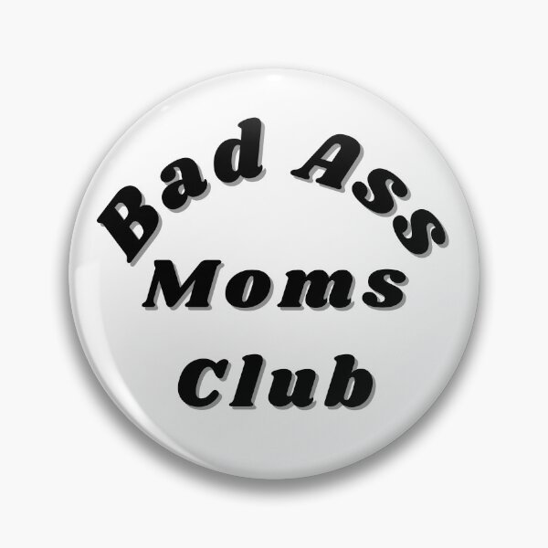 Item preview, Bad Ass Moms Club. Funny Mom Design. designed and sold by That Cheeky Tee.