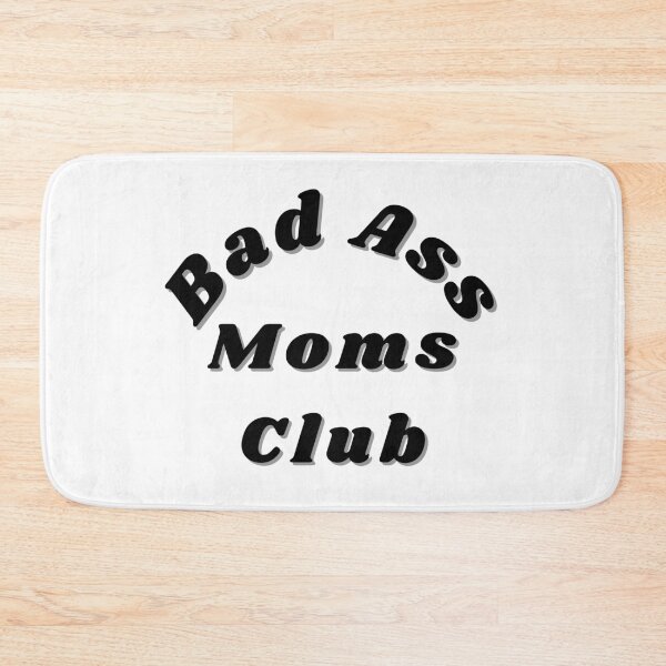 Item preview, Bad Ass Moms Club. Funny Mom Design. designed and sold by That Cheeky Tee.