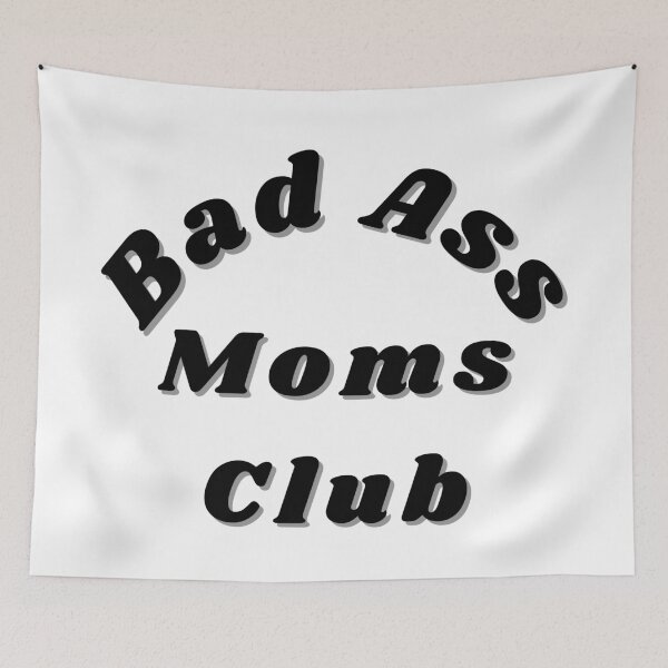 Item preview, Bad Ass Moms Club. Funny Mom Design. designed and sold by That Cheeky Tee.