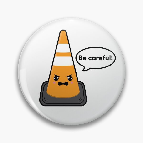 Item preview, Be Careful Traffic Cone designed and sold by MicroMerc.