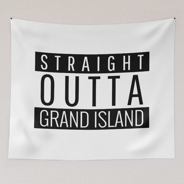 Item preview, Straight Outta Grand Island Nebraska  designed and sold by Teelogic.