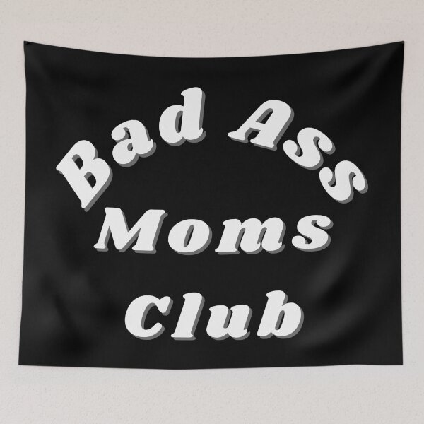 Item preview, Bad Ass Moms Club. Funny Mom Design. designed and sold by That Cheeky Tee.