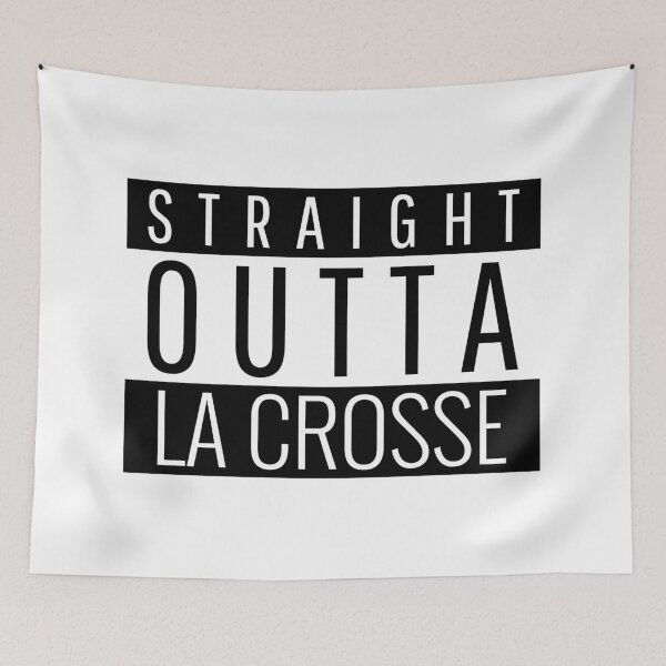 Item preview, Straight Outta La Crosse Wisconsin  designed and sold by Teelogic.