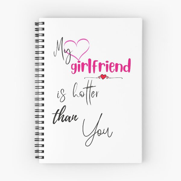Item preview, my girlfriend is hotter than you designed and sold by Preety Padhiyar.